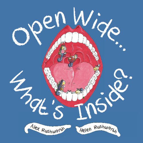 The front cover of Open Wide...What's Inside helping children to learn about the importance of teeth cleaning